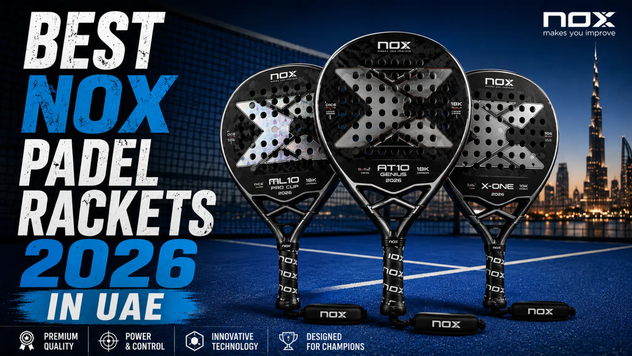 best nox padel rackets in dubai 2026