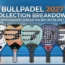 Bullpadel 2027 Rackets Collection Breakdown